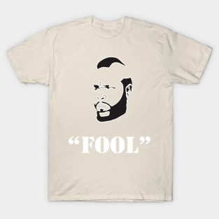 T Fool T-Shirt